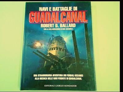 SCHIFFE UND SCHLACHTEN VON GUADALCANAL BALLARD VERLAG GIOGIO MONDADORI