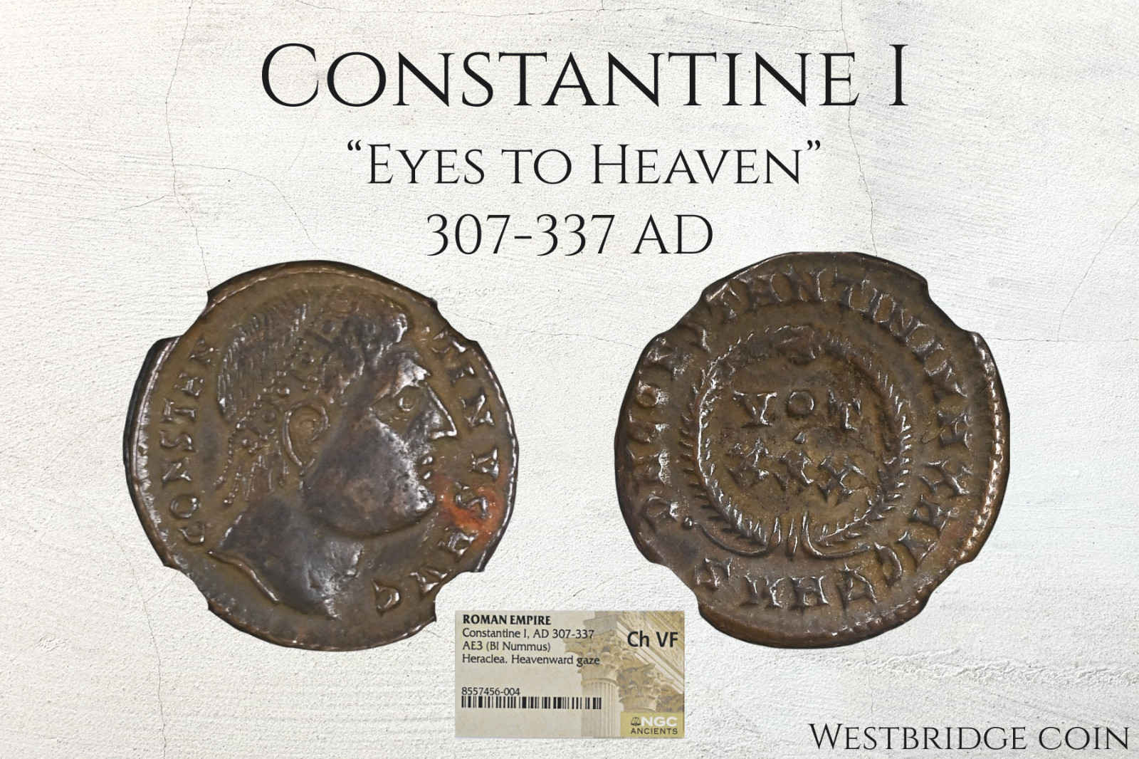 ☧ Constantine the Great “Eyes to Heaven” – NGC  CH VF - Ancient Roman Coin