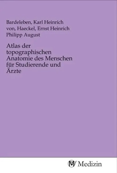 Karl Von Bardeleben (U. A.) | Atlas Der Topographischen Anatomie Des Menschen...-image