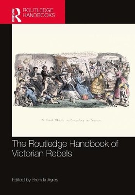 The Routledge Handbook of Victorian Rebels - 9781032830629