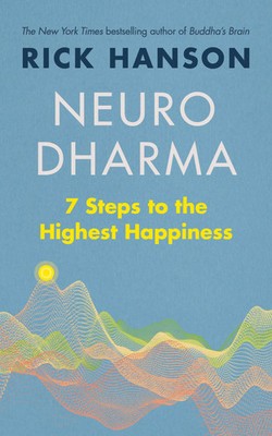 Neurodharma | 7 Steps to the Highest Happiness | Rick Hanson | Taschenbuch