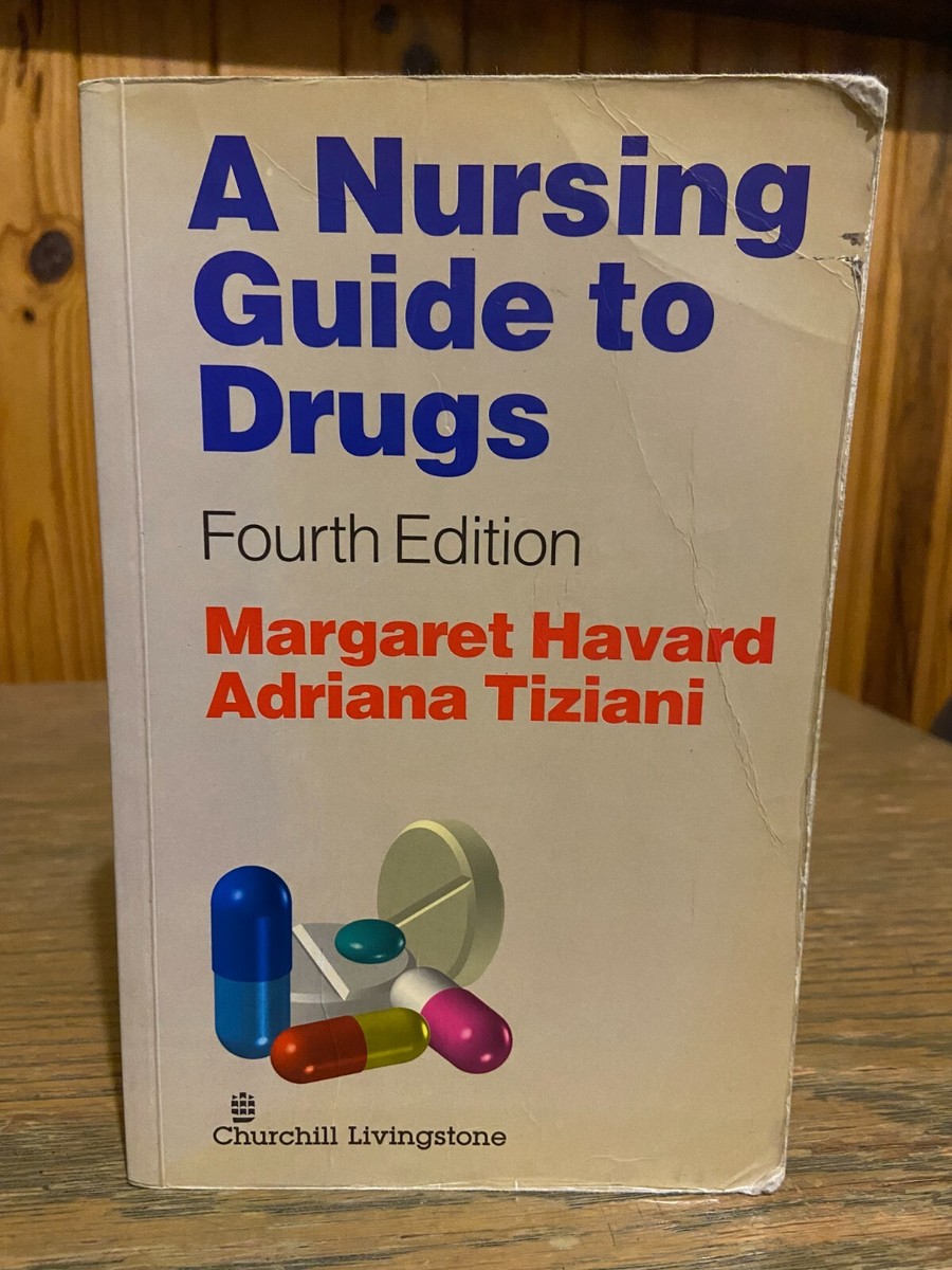 Harvard's Nursing Guide To Drugs 4th Edition Adriana Tiziani