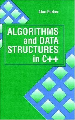Algorithms and Data Structures in C++, Hardcover by Parker, Alan, Brand New, ...