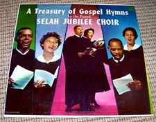 SELAH JUBILEE CHOIR - A Treasury of Gospel Hymns - 1957 Masterseal 33-1902/3
