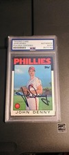 John Denny Signed 1986 Topps#556 PSA Authentic Auto Philadelphia Phillies 