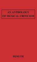 Norman Demuth (U. A.) | An Anthology Of Musical Criticism | Buch | Englisch