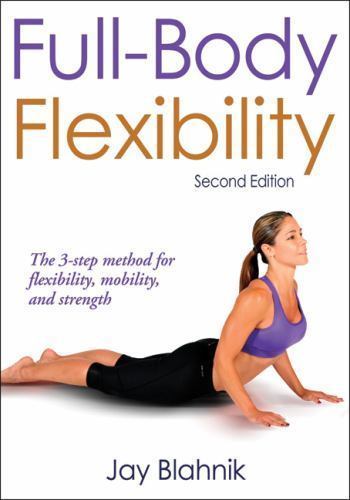 FullBody Flexibility - Jay C Blahnik, 0736090363, paperback