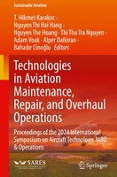 T. Hikmet Karakoc (U. A.) | Technologies In Aviation Maintenance, Repair, And...