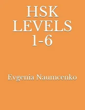 Hsk Levels 1-6 by Evgenia Naumcenko (English) Paperback Book