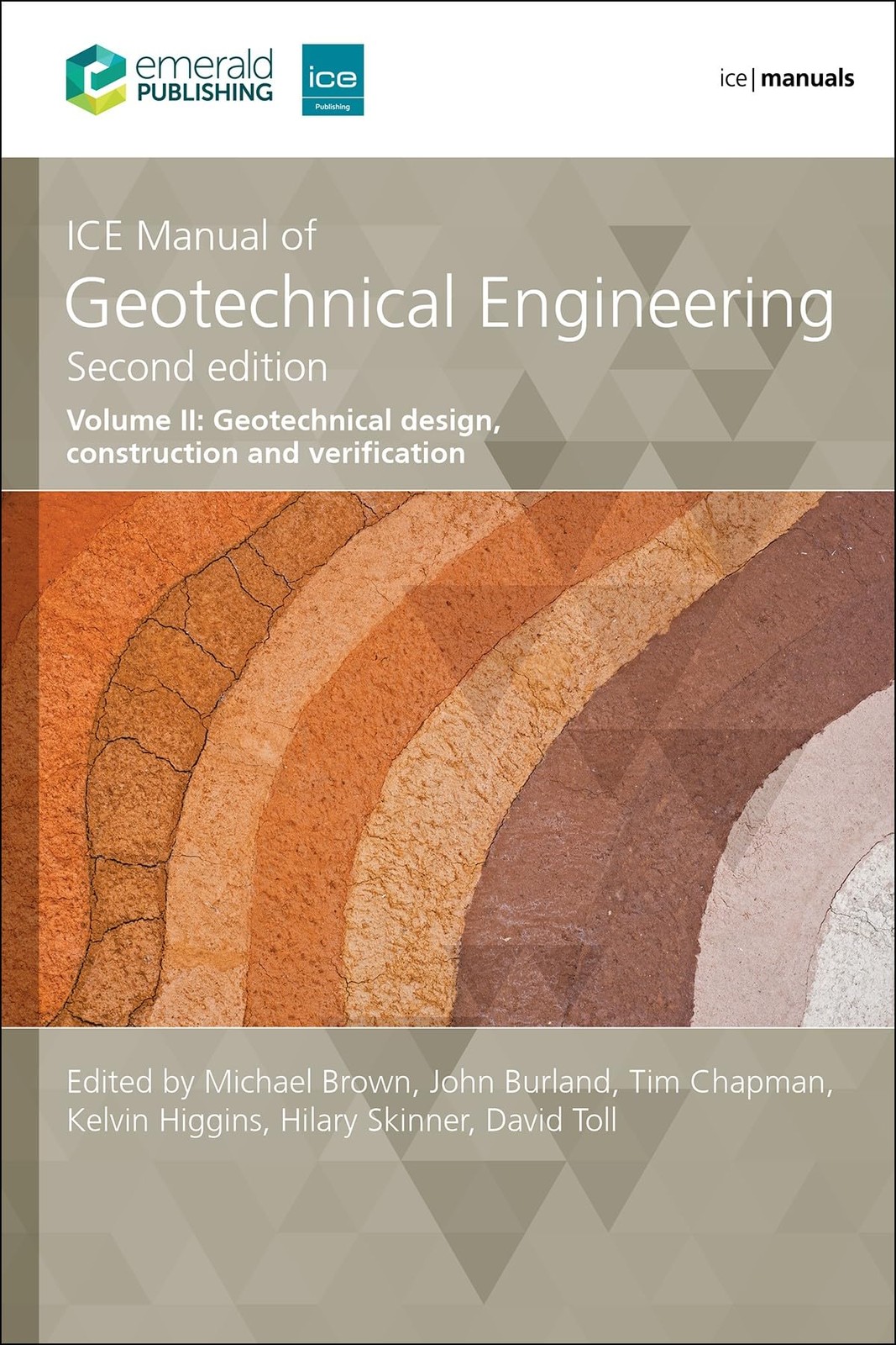 ICE Manual of Geotechnical Engineering Volume 2: Geotechnical design, construction and verification - Image 4