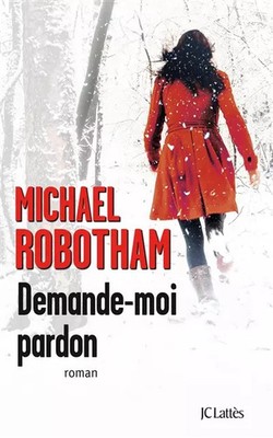Bitte um Verzeihung, Michael Robotham