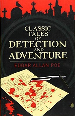 Classic Tales of Detection & Adventure (Arcturus Classics, 122),