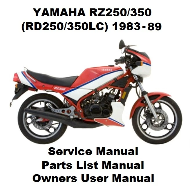 YAMAHA RZ250 RZ350 Owners Workshop Service Repair Parts Manual PDF files RD350