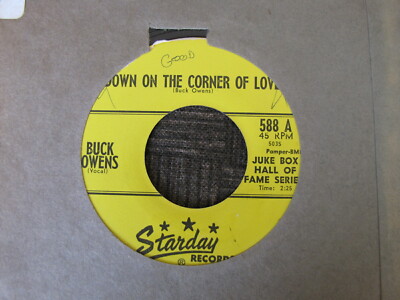BUCK OWENS Bakersfield Sound DOWN ON THE CORNER/RIGHT AFTER THE Starday588 45RPM