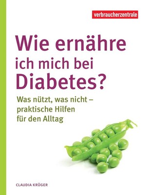 Wie ernähre ich mich bei Diabetes? | Claudia Krüger | Taschenbuch | 240 S.