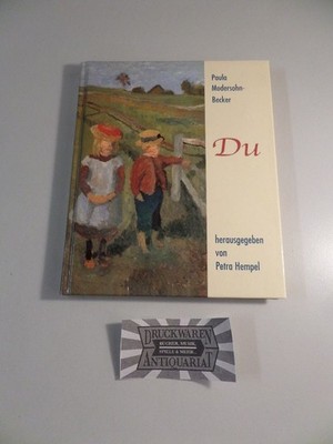 Du = You. Modersohn-Becker, Paula: