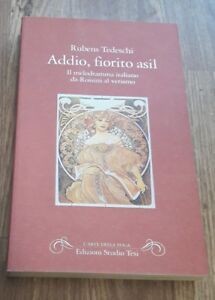 Addio, Fiorito Asil. Il Melodramma Italiano Da Rossini Al Verismo Rubens Tedes