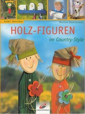 • Marion Dawidowski • HOLZ - FIGUREN im Country-Style •