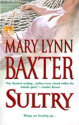 Sultry by Mary Lynn Baxter: Used