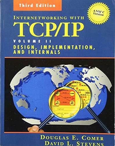 Internetworking with TCP/IP Vol. 1 : Design, Implementation, and ...
