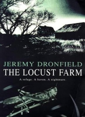 The Locust Farm,Jeremy Dronfield PhD in archeology