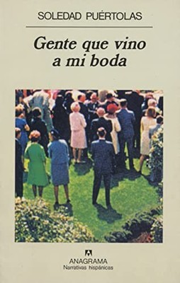 Gente Que Vino a Mi Boda: 247 (Narr..., Puertolas, Sole