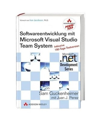 Software-Entwicklung mit Microsoft Visual Studio Team System, Sam Guckenheimer