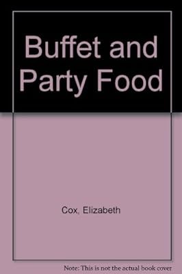 Buffet and Party Food, Cox, Elizabeth, Used; Very Good Book