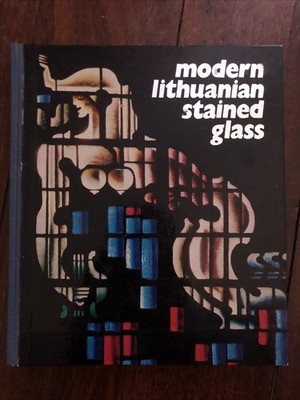Modern Lithuanian Stained Glass 1979 Hardcover, Aurora Art