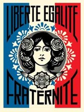 Liberté - égalité - fraternité. shepard fairey signed numbered 1st edition
