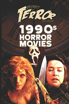 Decades of Terror 2020: 1990s Horror Movies (Decades of - Paperback NEW Hutchiso