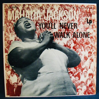 MAHALIA JACKSON~You'll Never Walk Alone~1955 Release 10'' Gospel LP~COLUMBIA~6 Ey