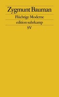 FlüChtige Moderne Zygmunt Bauman Taschenbuch Edition Suhrkamp 270 S. Deutsch