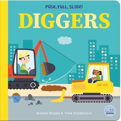 Push, Pull, Slide! Diggers - Children's Board Books NEW Bobbie Brooks 2026