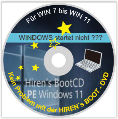 HIren´s BOOT - CD startet jeden WINDOWS - PC ab WINDOWS 7 - WINDOWS 11
