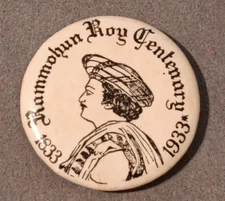 Pinback Button 1833-1933 Indian reform Movement Ram Mohan Roy