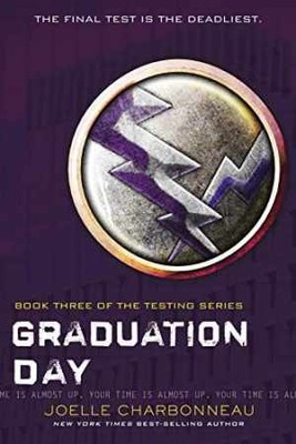 Graduation Day (The Testing) (The - Paperback, by Charbonneau Joelle - Good