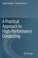 A Practical Approach To High-Performance Computing Sergei Kurgalin (U. A.) Buch