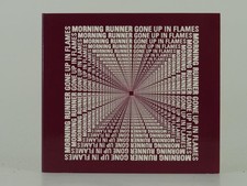 MORNING RUNNER GONE UP IN FLAMES (D2) 4 Track CD Single including Card Sleeve PA