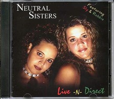 CD Neutral Sisters - Live N Direct
