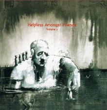 HELPLESS AMONGST FRIENDS, VOL. 2 - V/A - CD - **BRAND NEW/STILL SEALED** - RARE