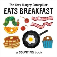 Eric Carle The Very Hungry Caterpillar Eats Breakfast (Board Book)