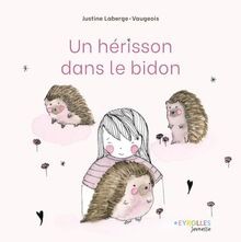 Un hérisson dans le bidon von Laberge-Vaugeois, Jus... | Buch | Zustand sehr gut