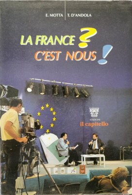 La France? Das sind wir! »  di Motta, D andola, 1993, Il Capitello - ER