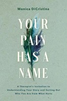 Your Pain Has A Name Monica Dicristina Taschenbuch Englisch 2025 Worthy Books