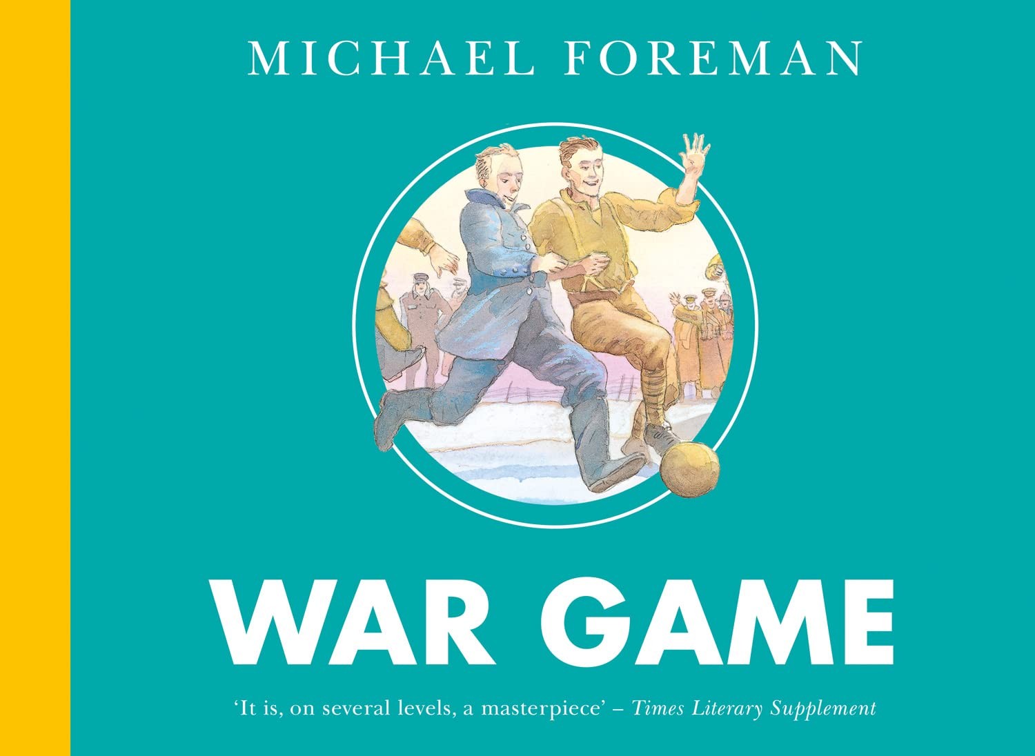 War Game: The classic illustrated children’s book about the Worl