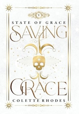 Saving Grace by Colette Rhodes Hardcover Book