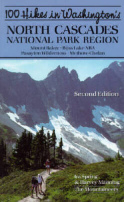 100 Hikes in Washington's North Cascades National Park Region - Paperback - GOOD