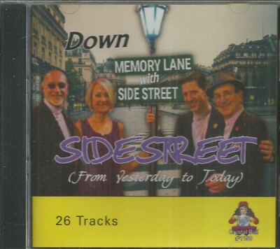 DOWN MEMORY LANE WITH SIDE STREET CD    BRAND NEW  26 TRACKS ON CRYSTAL BALL 