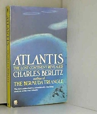 Atlantis: The Lost Continent Revealed, Berlitz, Charles
